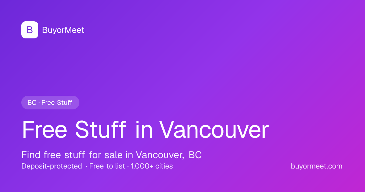 Free Stuff in Vancouver, BC (Free Items Near You) | BuyorMeet